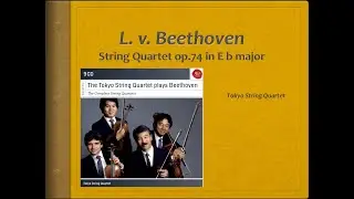 Beethoven, String Quartet op.74 - Video Score - Tokyo String Quartet