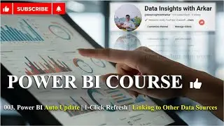 003. Power BI Auto Update | 1-Click Refresh | Linking to Other Data Sources
