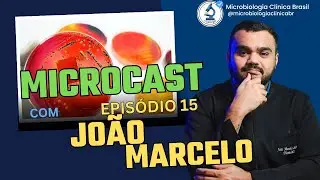 CONVERSANDO COM JO&Atilde;O MARCELO BIOMED. MicroCast Ep. #015. #microbiologia #biomedicina #laborat&oacute;rio