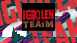 IGROLEN TEAM FLOW(Премьера хита 2026)