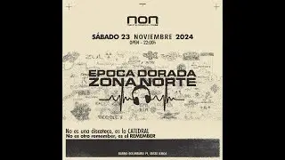NON Live! &Eacute;poca Dorada (23-11-2024) Dj Duff