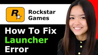 How To Fix Rockstar Games Launcher Stuck & Freezing At Startup 2026 - Full Guide