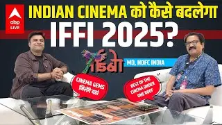 IFFI GOA 2025: Bollywood, Cinema Across Globe, Film Bazar & More Ft. Prakash Magdom