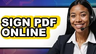 How to Sign PDF Online: A Step-by-Step Guide