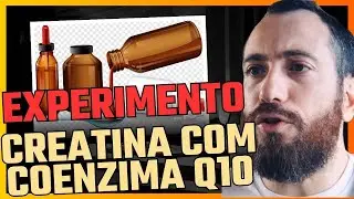 A segunda experiencia que eu fiz usando creatina e coenzima q 10