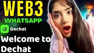 THE WEB3 WHATSAPP, DECHAT: ENCRYPTED DECENTRALISED MESSAGING APP YOU NEED!!!!!!! DECHAT 100X???!!!!