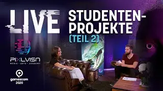 PIXL VISN LIVE - Gamescom 2020: Studentenprojekte (Teil 2)