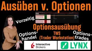 TWS - Optionen aus&uuml;ben - einfach und kurz erkl&auml;rt