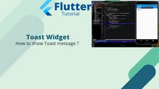 Flutter Tutorial - Toast Widget in Flutter || How to show Toast message in Flutter?