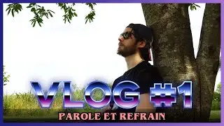 [VLOG #1] BACK TO THE PAST Album - Paroles & Refrain