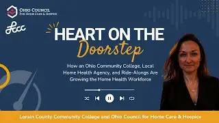 Heart on the Doorstep: Ohio Community College & Home Health Agency Ride-Along to Grow the Workforce