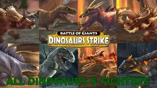 All Dinosaurs & Fighters - Battle Of Giants: Dinosaurs Strike
