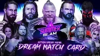 WWE SUMMERSLAM 2022 DREAM MATCH CARD | ACTION DREAM MANIA