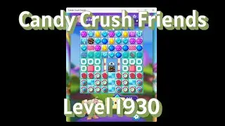 Candy Crush Friends 1930