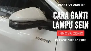 🔴 Cara Ganti Lampu Sein Innova Zenix | Diary Otomotif