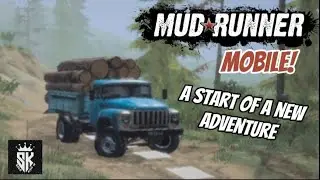 Mudrunner Mobile - START OF A NEW ADVENTURE! (Tutorial of Game)