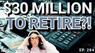 Yes, $30 Million to Retire! Future Requirements