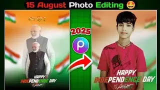 📸 15 August Photo Editing in PicsArt | Independence Day Editing Tutorial 2025 🇮🇳