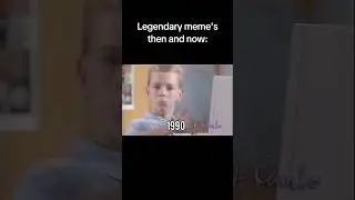 Legend meme&rsquo;s Then and NowⓂ️