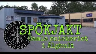SPÖKJAKT - ÄLGHULT GAMLA SNICKERI