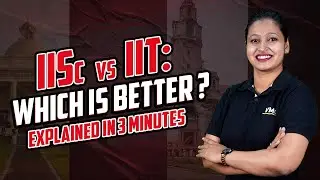 IIT vs IISc | Which is better ?? Students life | Opportunities Complete Analysis In 3 Minutes #iit