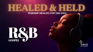 Healed and Held | Soulful R&B Worship (Christian R&B Instrumental)