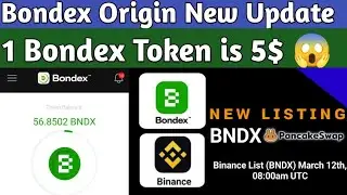 Bondex Origin New Update|| 1 Bondex Token is 5$ 😱|| Big profit 🤑💰