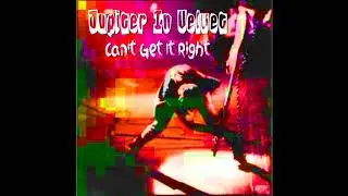 Can't Get It Right  - Jupiter In Velvet  - VidPic