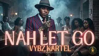 VYBZ KARTEL &ndash; NAH LET GO | 1950s BLUES REMIX