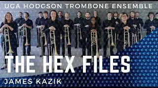 UGA Hodgson Trombone Ensemble:  The Hex Files (Kazik)