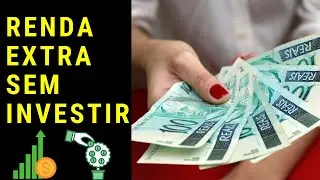 5 Ideias De Renda Extra Sem Investir Nada