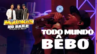 forr&oacute;  Mullekes do Baile Todo  Mundo Bebo