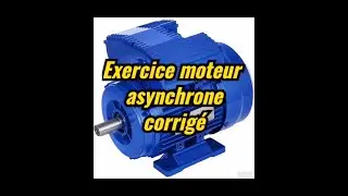 Exercice moteur asynchrone