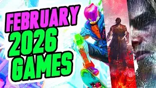 9 New Games Releasing in February 2026 | PS5, Xbox, PC & Switch