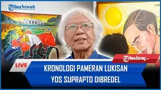 🔴 Kronologi Pameran Lukisan Yos Suprapto Dibredel, Ruangan Sampai Dikunci, Mahfud MD-Anies Kritik