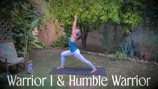 Warrior 1 & Humble Warrior