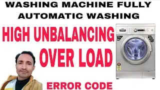 IFB front load washing machine High unbalancing overload error code a problem solve