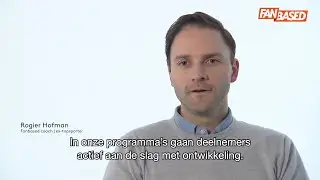 Waarom Fanbased? | Rogier Hofman | Introductie programma's