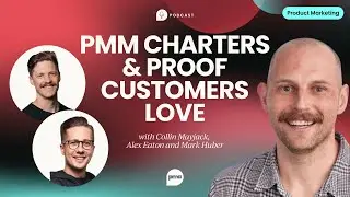 What PMMs *really* do&mdash;and the proof buyers believe, with Mark Huber and Alex Eaton from UserEvidence