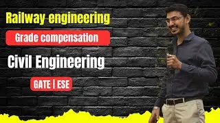 Q1 | Grade compensation |Railway engineering | kushal sir