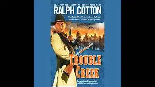 Trouble Creek Audiobook by Ralph Cotton