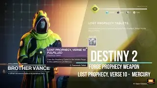Destiny 2 Forge Prophecy Weapon || Lost Prophecy, Verse 10 - Mercury || GameSimple