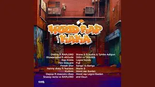 Hood Rap Lagos, Ibadan & Osun (Freestyle)