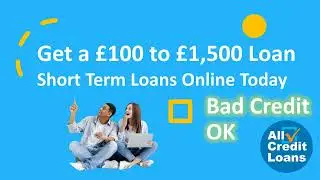 Get a &pound;100 to &pound;1,500 Short Term Loans Online Today