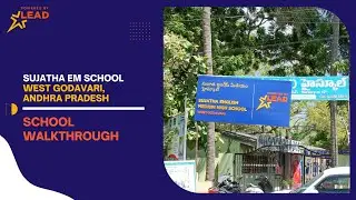 Sujatha EM School, West Godavari, Andhra Pradesh| School Tour 2022||