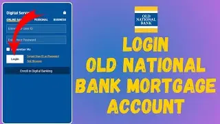 How to Login to Old National Bank Mortgage Account (2024)