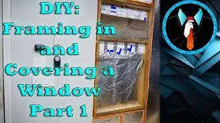 DIY: Framing in and Covering a Window - Part 1