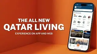 The all new Qatar Living تجربة جديدة متكاملة عبر قطر ليفنج