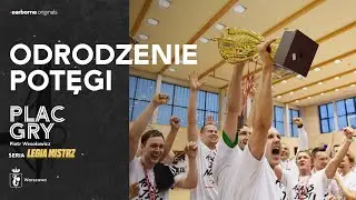 Odrodzenie Potęgi | Podcast Plac Gry-Piotr Wesołowicz | Seria Legia Mistrz