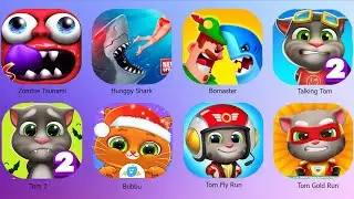 Talking Tom 2,Zombie Tsunami,Bubbu,Tom Gold Run,Bomaster,Hunggy Shark,Tom Fly Run...